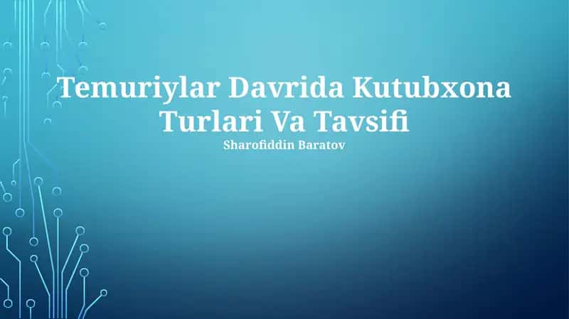 Temuriylar Davrida Kutubxona Turlari Va Tavsifi