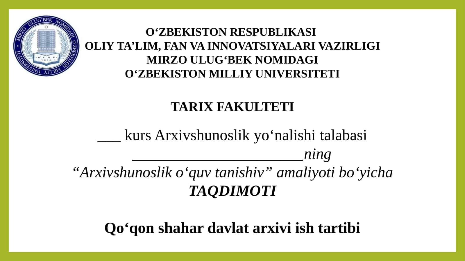 “Arxivshunoslik o‘quv tanishiv” amaliyoti bo‘yicha TAQDIMOT