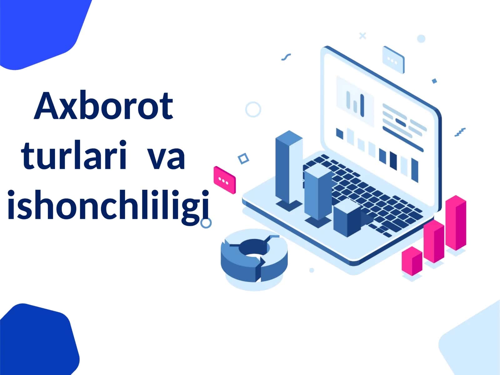 АXBOROTTUSUNCHАSI VА UNINGTURLАRI