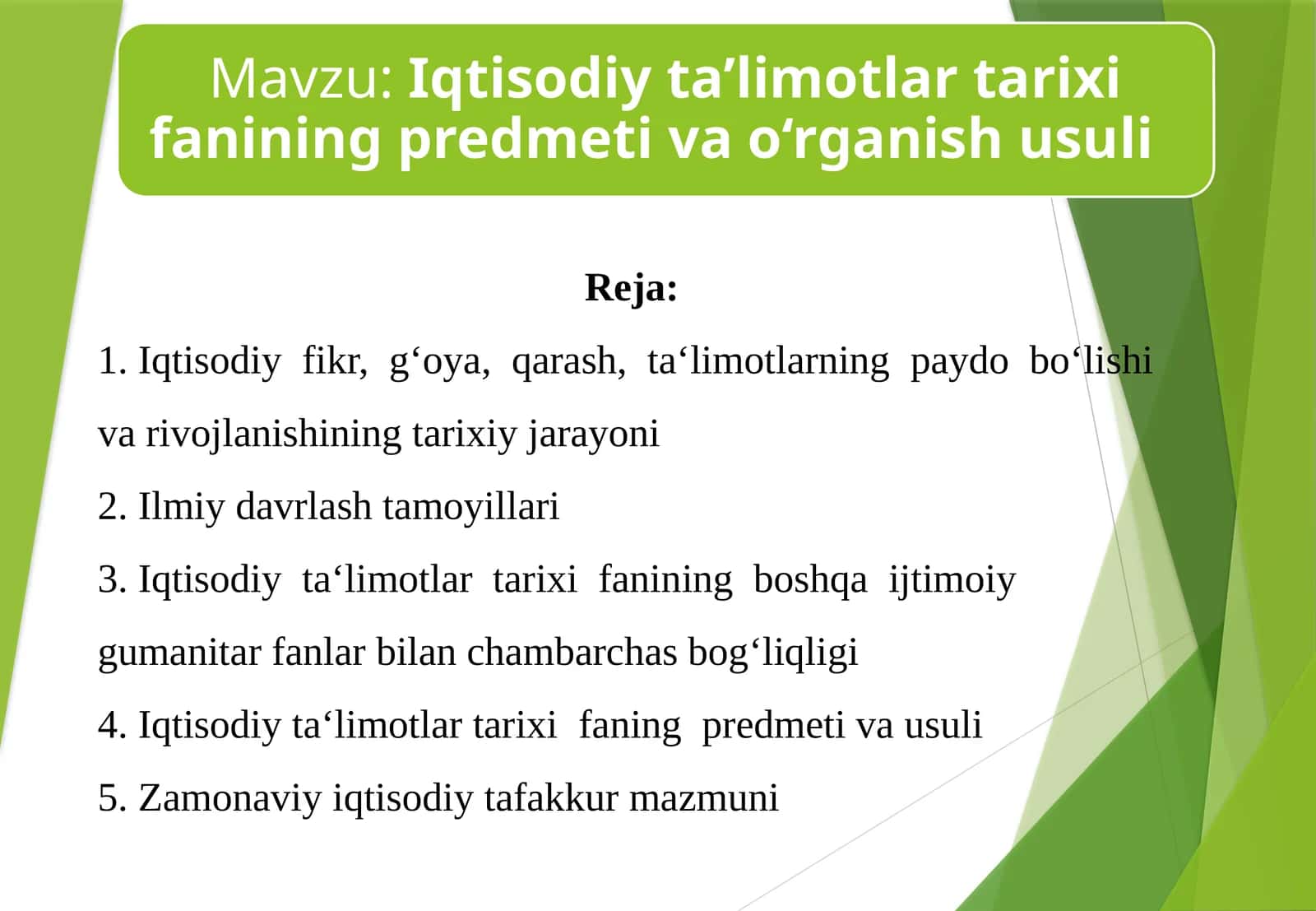 Iqtisodiy ta’limotlar tarixi fanining predmeti va o‘rganish usuli