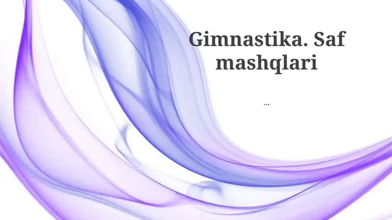 Gimnastika. Saf mashqlari