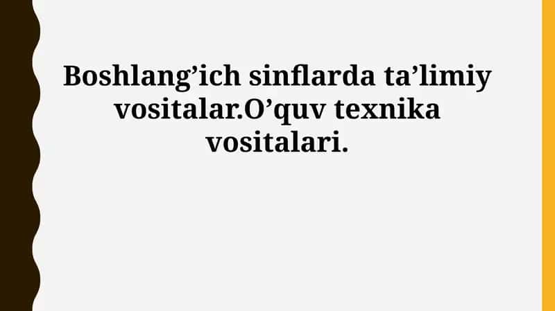Boshlang'ich sinflarda taʼlimiy vositalar