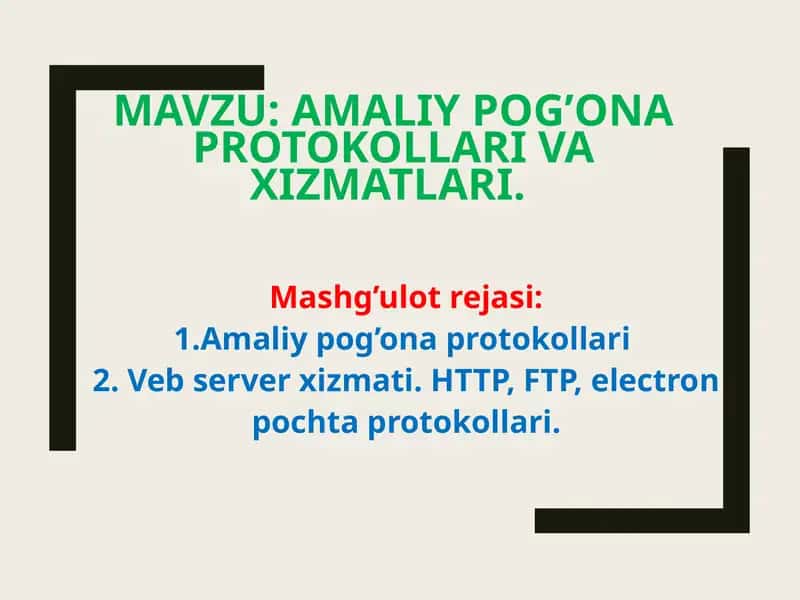 Amaliypog’ona protokollari va xizmatlari