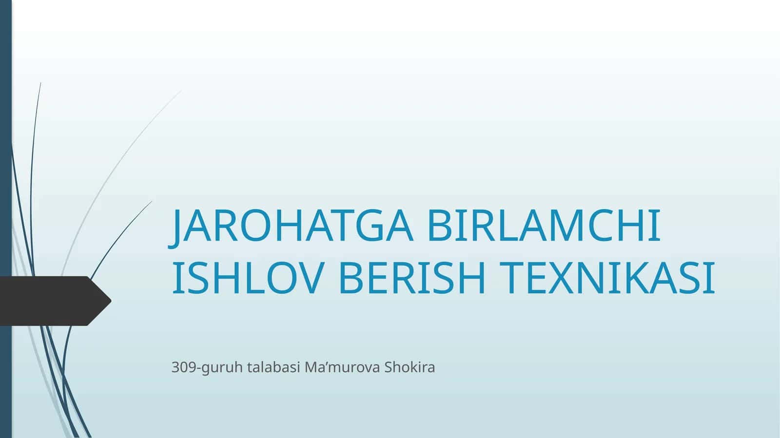 Jarohatga birlamchi ishlov berish texnikasi