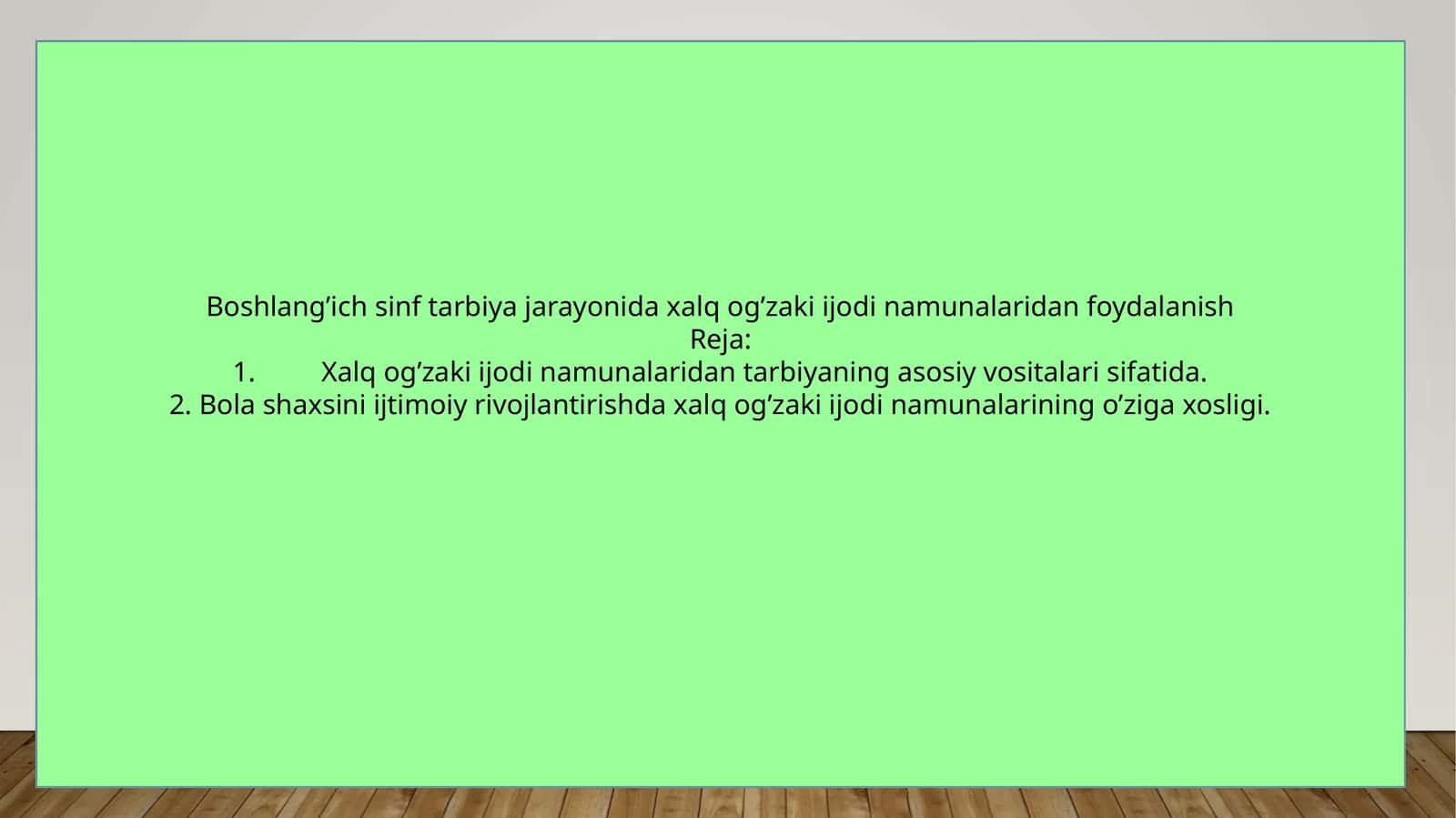 Xalq og’zaki ijodi namunalaridan foydalanish