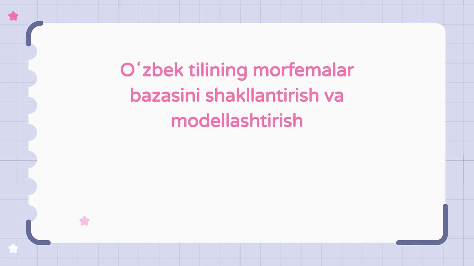 Oʻzbek tilining morfemalar bazasini shakllantirish va modellashtirish