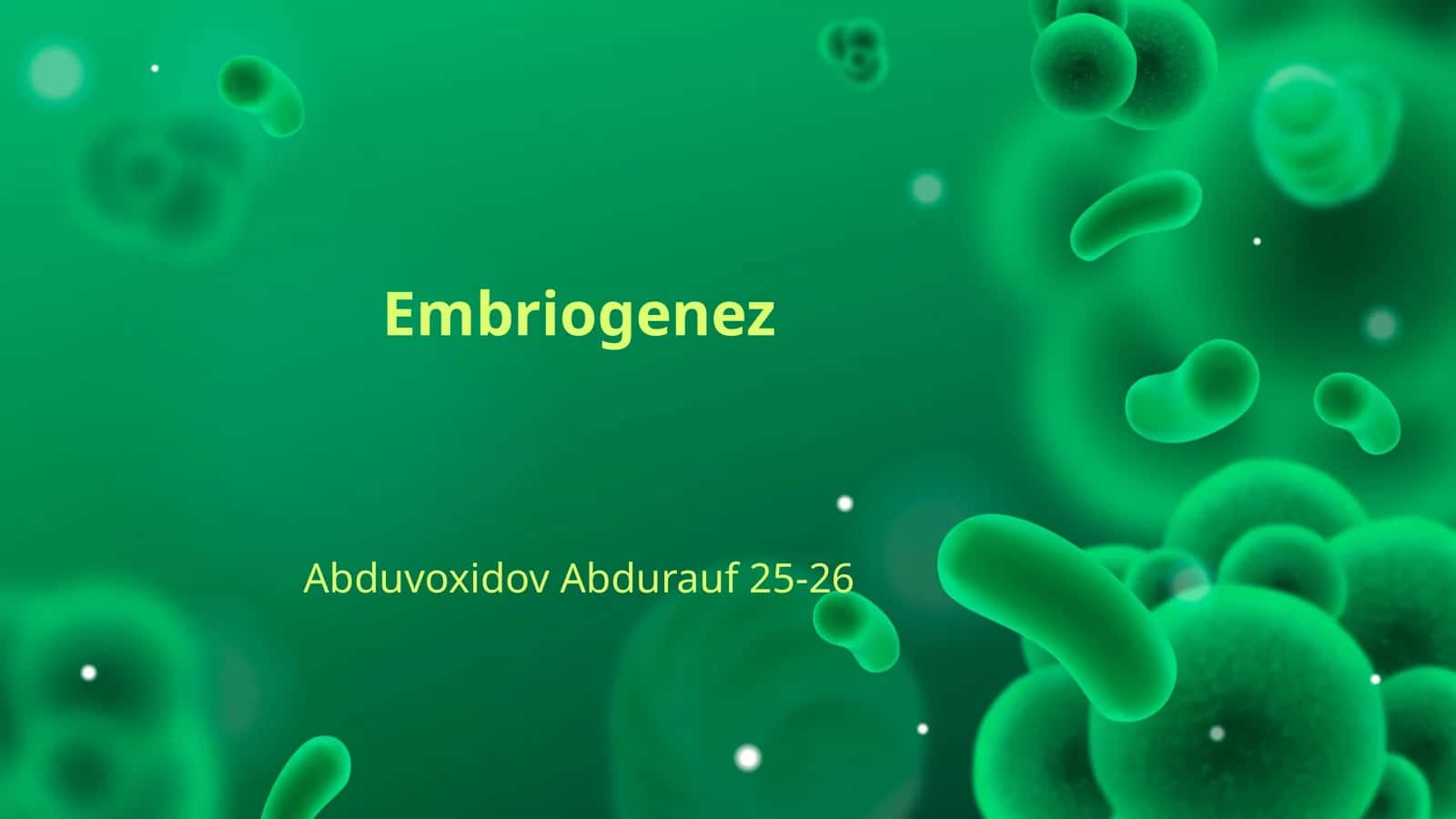 Embriogenez