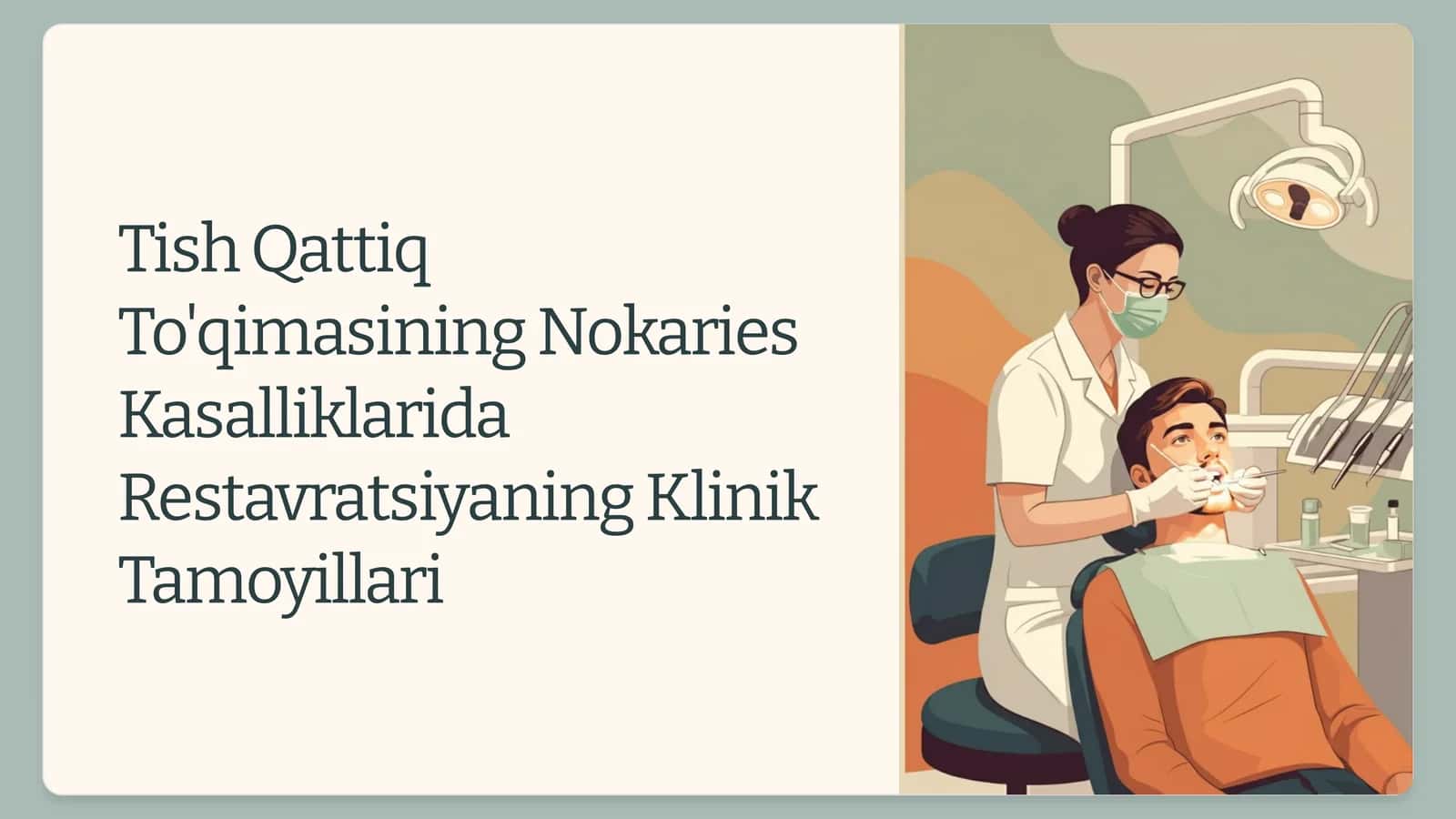 Tish Qattiq To'qimasining Nokaries Kasalliklarida Restavratsiyaning Klinik Tamoyillari