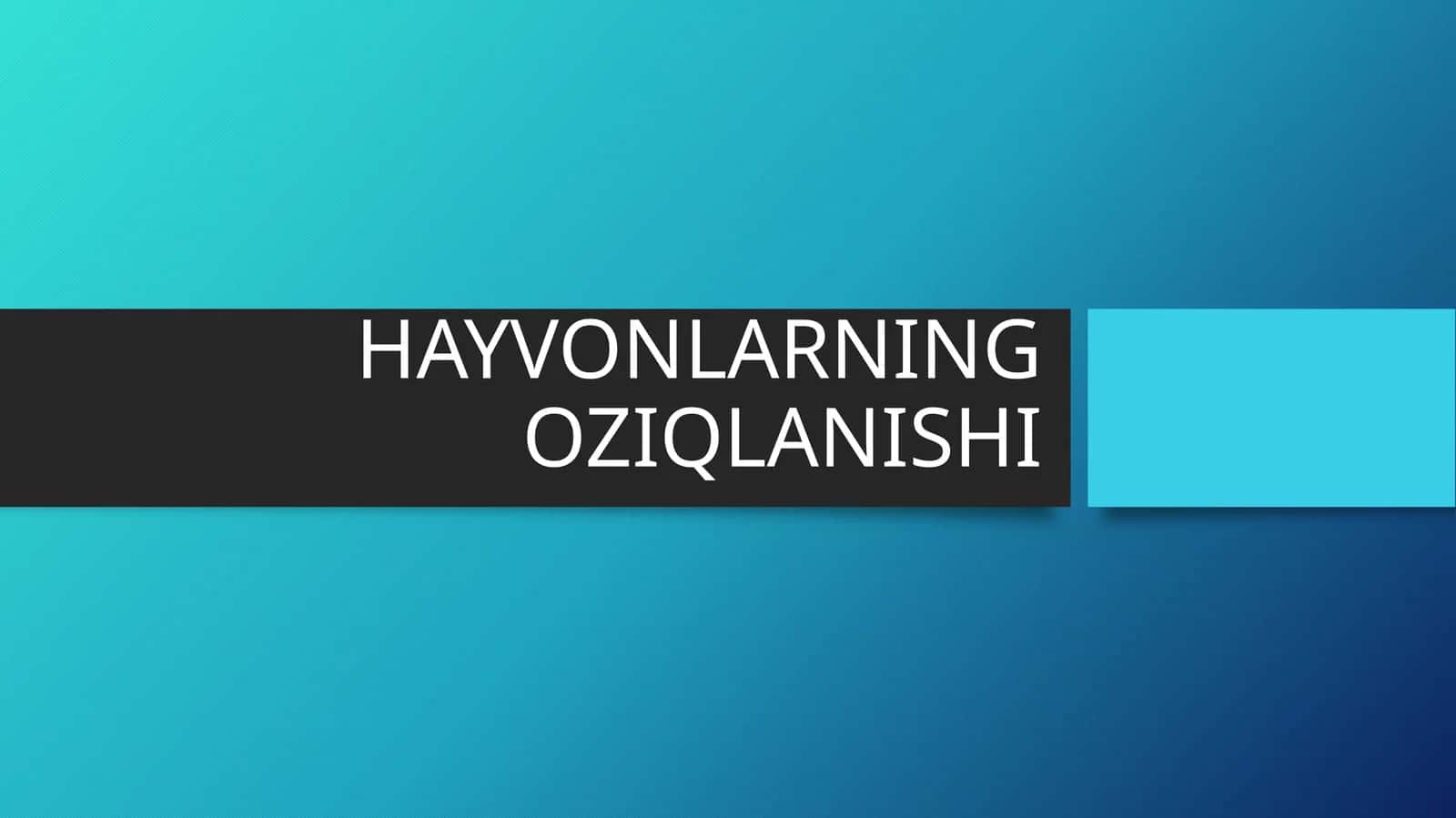 HAYVONLARNING OZIQLANISHI