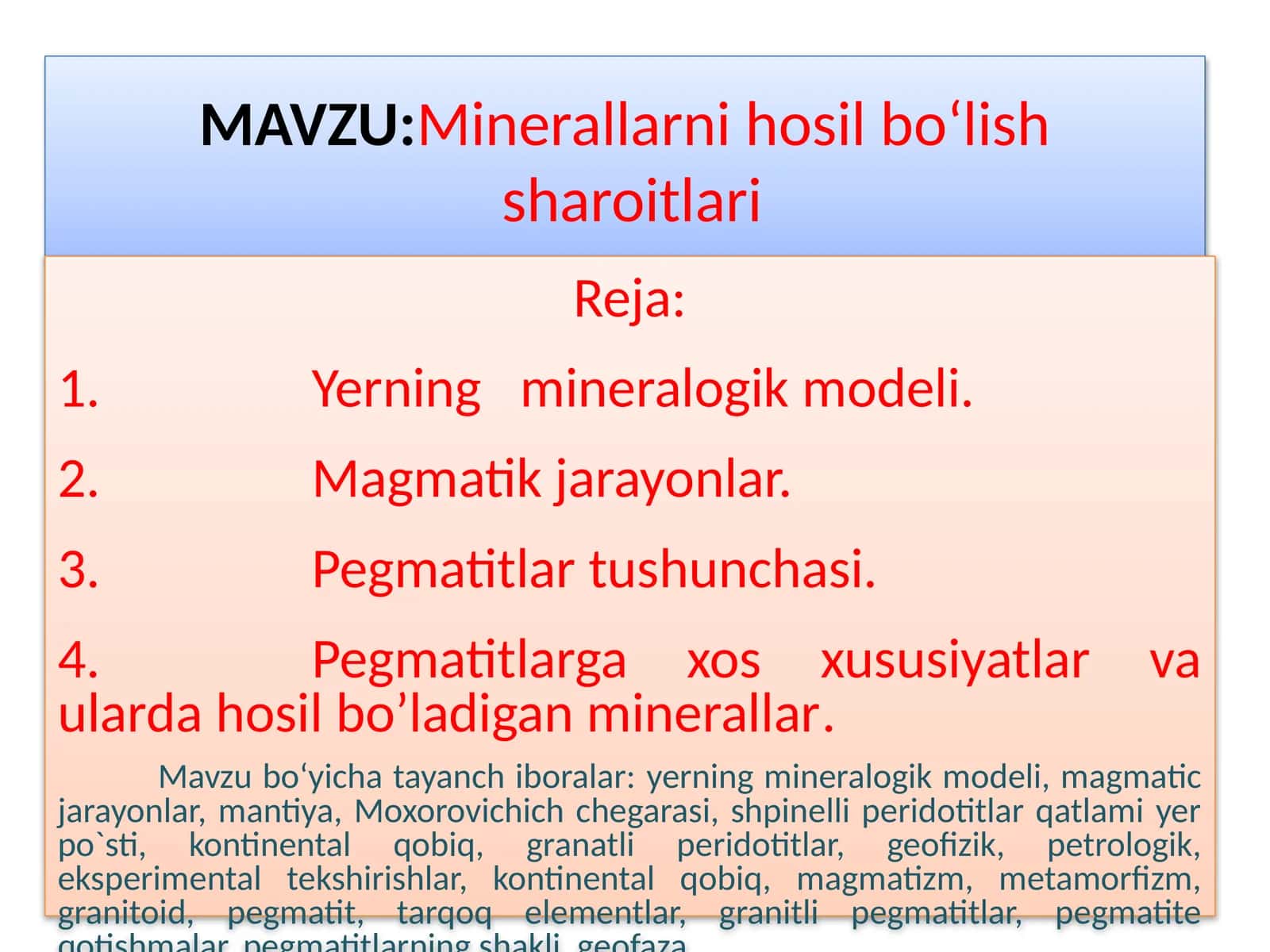 Minerallarni hosil bo‘lish sharoitlari
