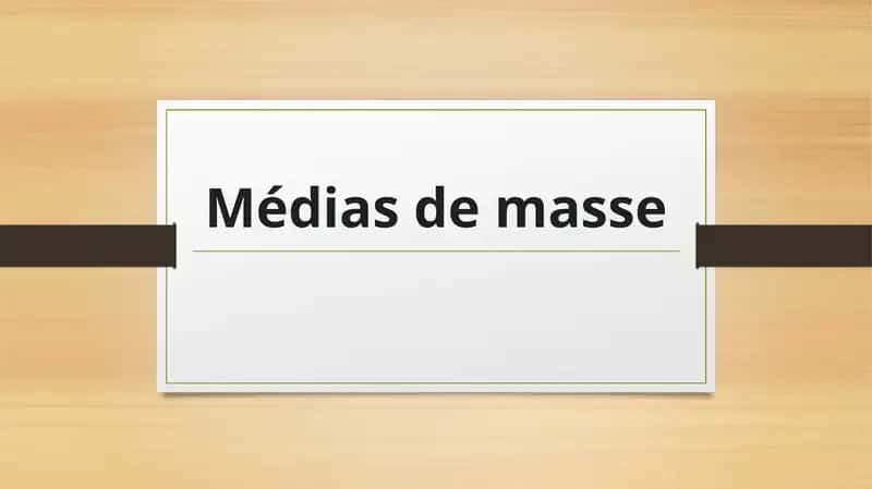 Médias de masse