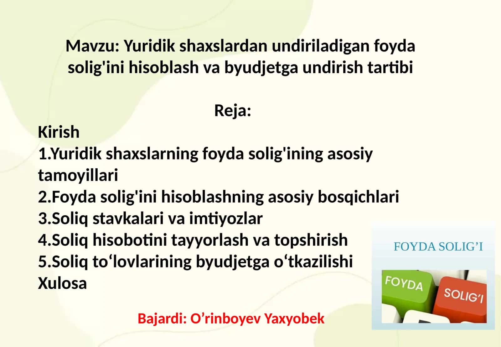 Yuridik shaxslardan undiriladigan foyda solig'ini hisoblash va byudjetga undirish tartibi