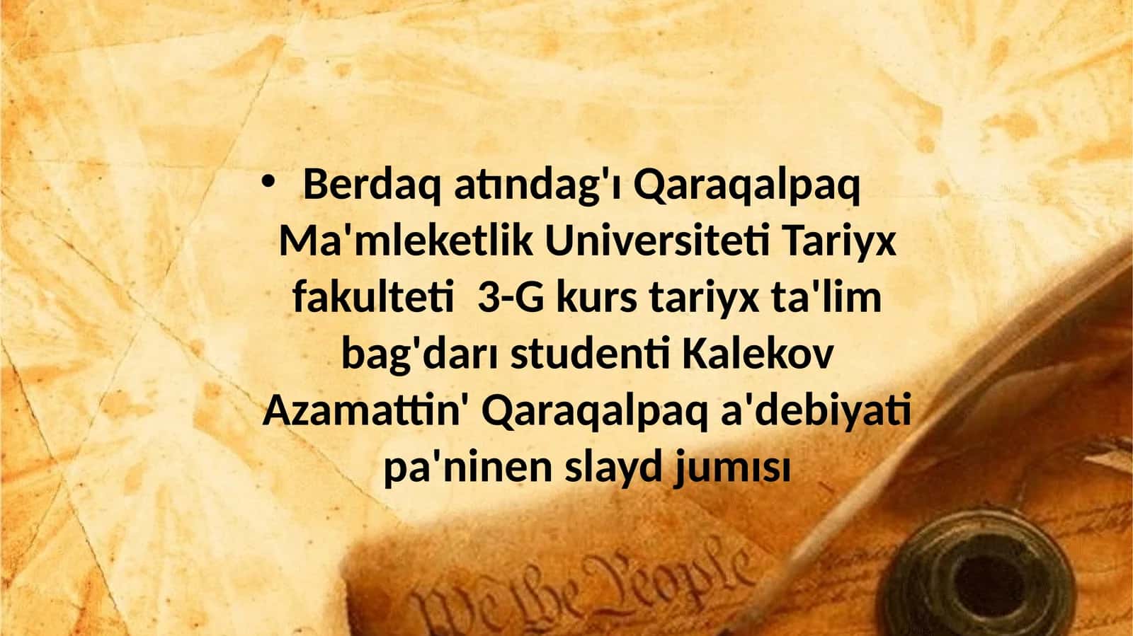 Qaraqalpaq Ma'mleketlik Universiteti Tariyx fakulteti Kurs 3-G Ku'nxoja Ibrayim Uli