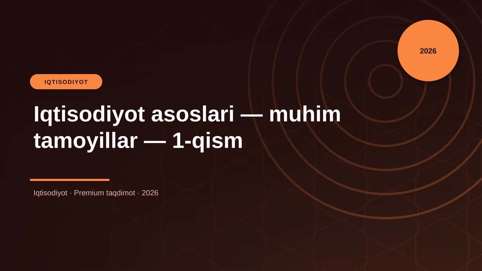 Iqtisodiyot asoslari — muhim tamoyillar — 1-qism