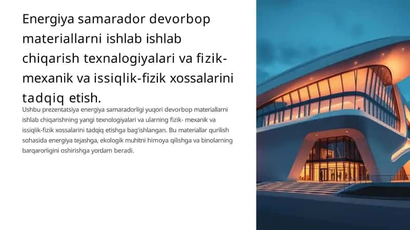 Energiya samarador devorbop materiallarni ishlab ishlab chiqarish texnalogiyalari va fizik-mexanik va issiqlik-fizik xossalarini tadqiq etish.