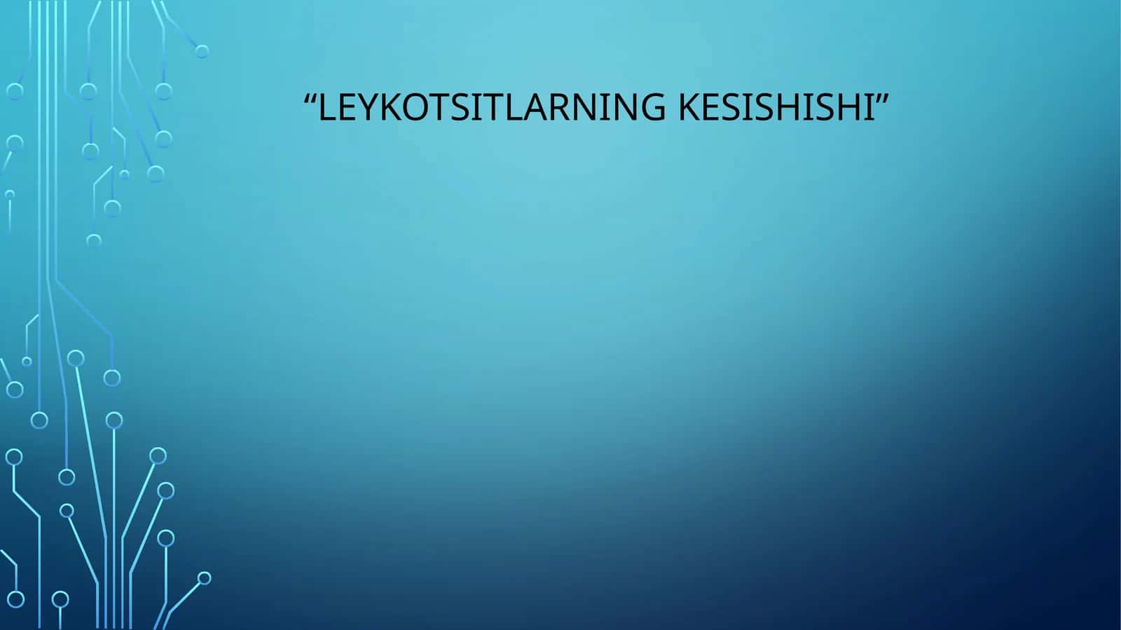 leykotsitlarning kesishishi