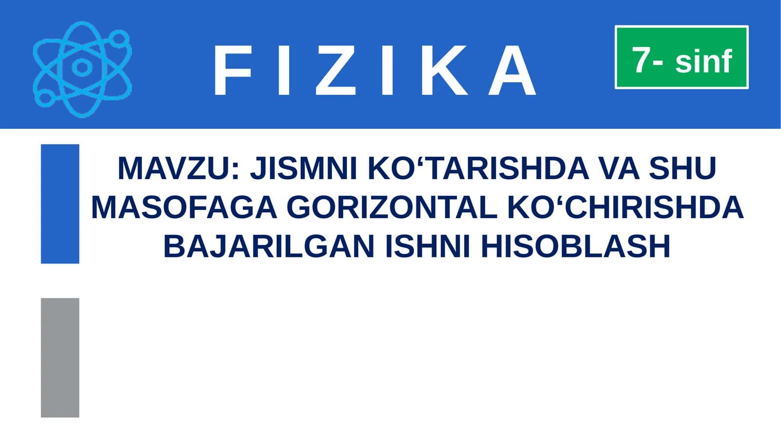 JISMNI KO‘TARISHDA VA SHU MASOFAGA GORIZONTAL KO‘CHIRISHDA BAJARILGAN ISHNI HISOBLASH