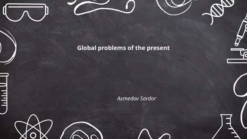 Global problems of the present