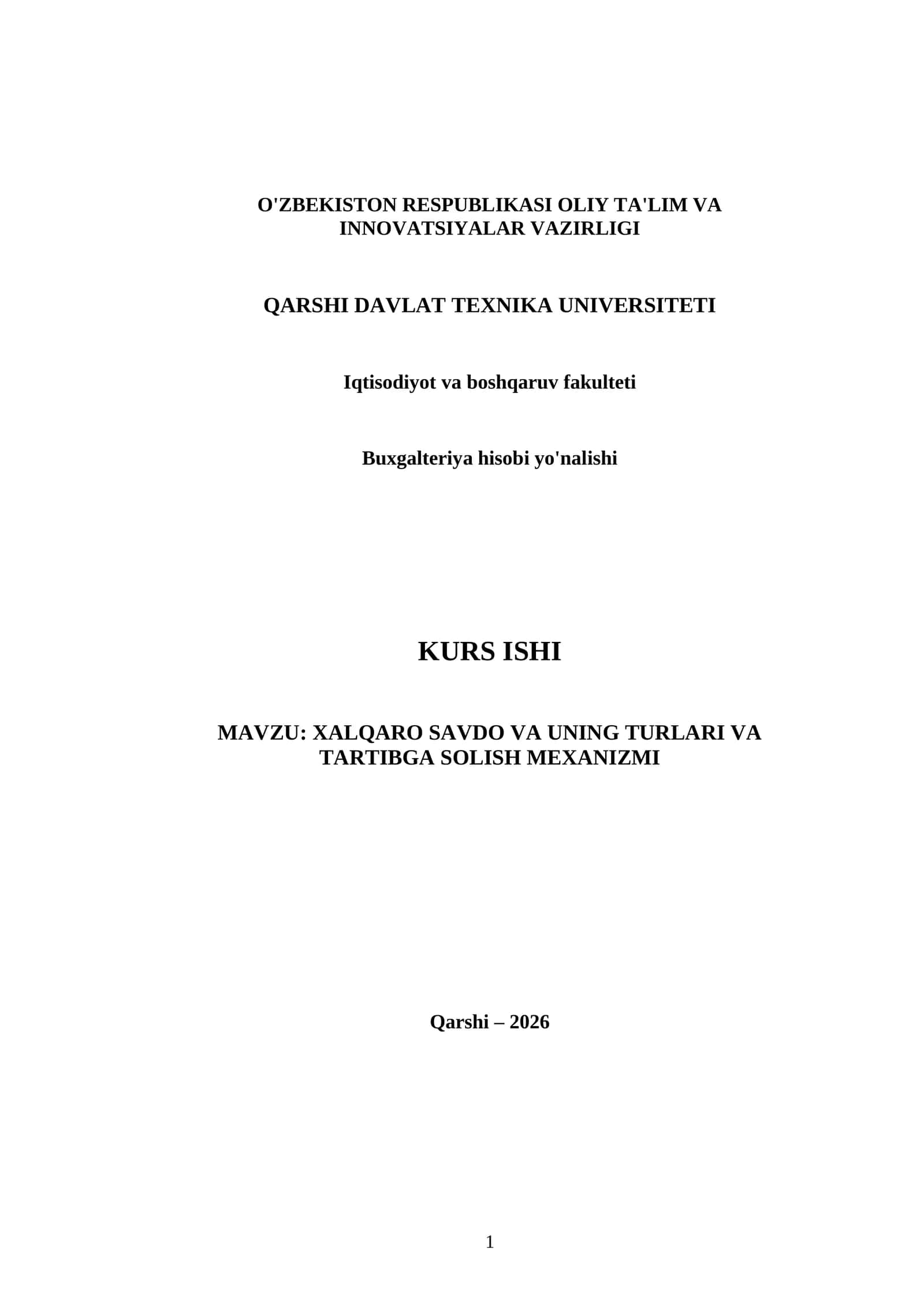 KURS ISHI MAVZU: XALQARO SAVDO VA UNING TURLARI VA TARTIBGA SOLISH MEXANIZMI