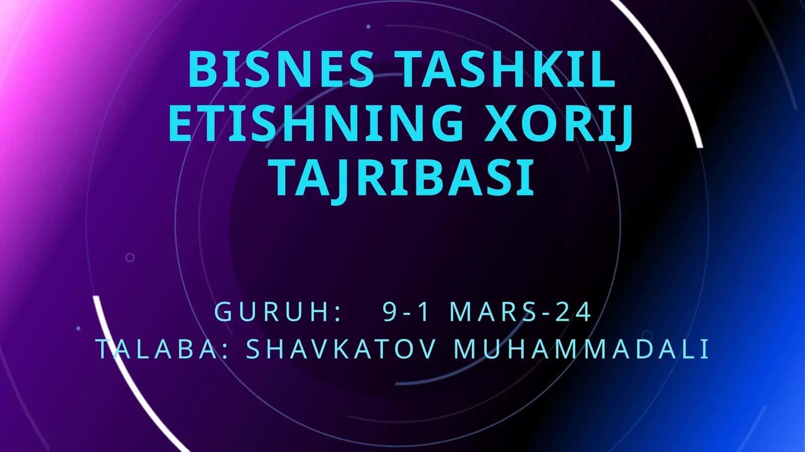 Bisnes tashkilotishning xorij tajribasi