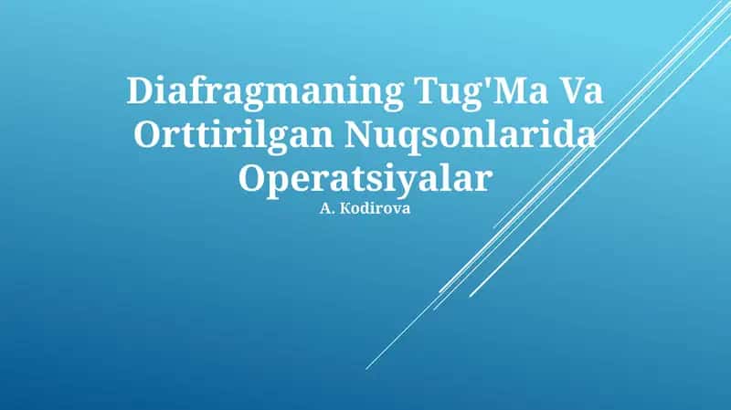 Diafragmaning Tug'Ma Va Orttirilgan Nuqsonlarida Operatsiyalar