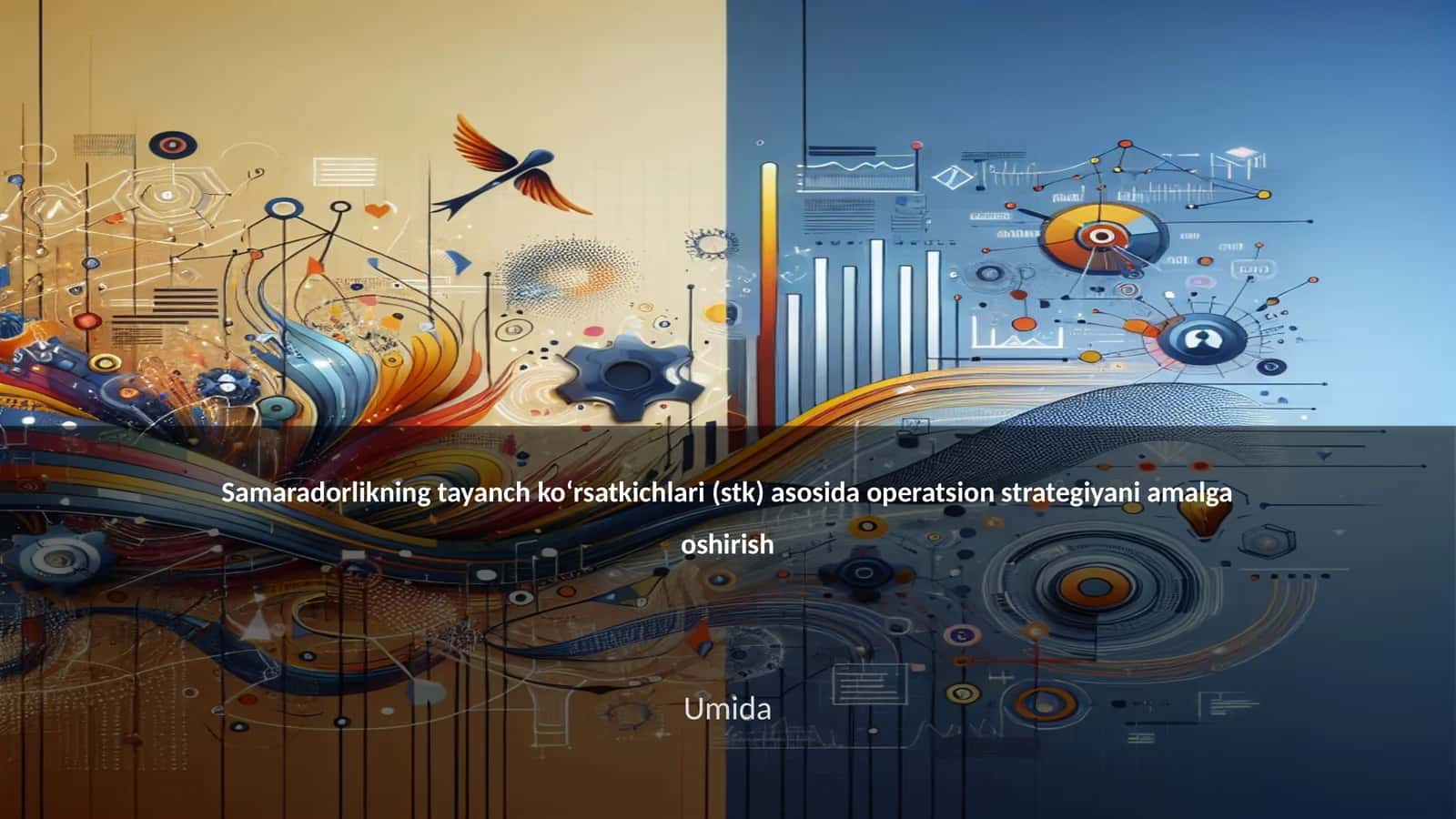 Samaradorlikning tayanch ko‘rsatkichlari (stk) asosida operatsion strategiyani amalga oshirish