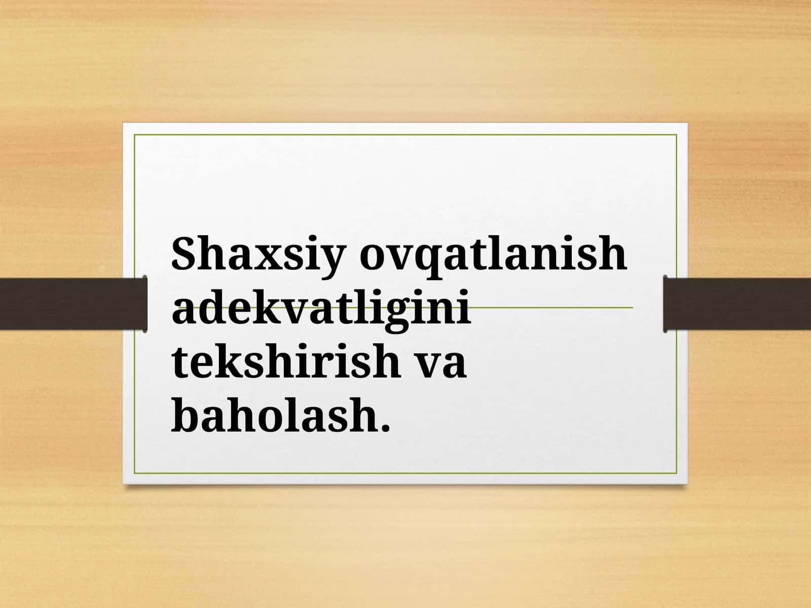 Shaxsiy ovqatlanish adekvatligini tekshirish va baholash.