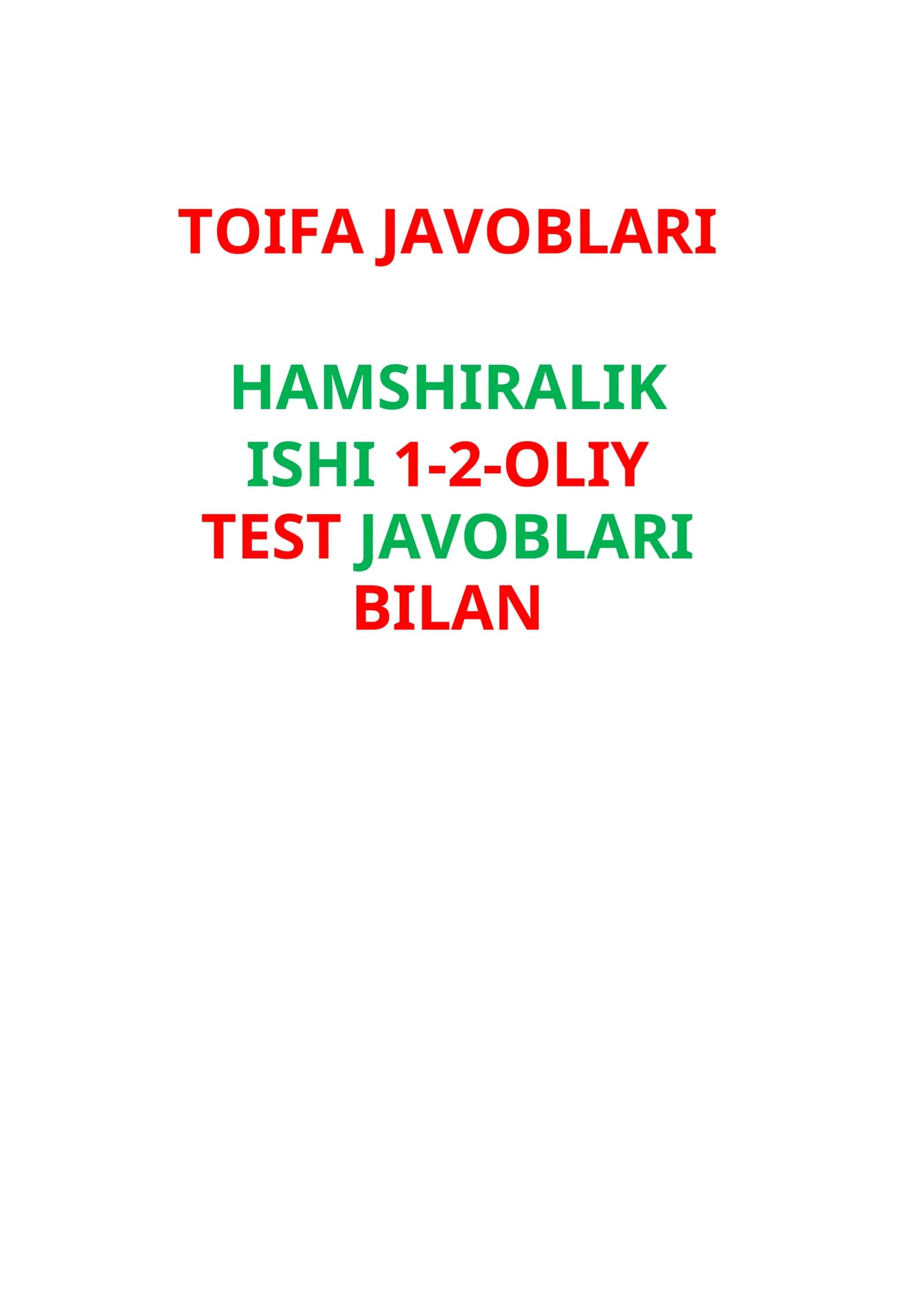 Toifa javoblari Hamshiralik ishi 1-2-oliy uchun test javoblari bilan