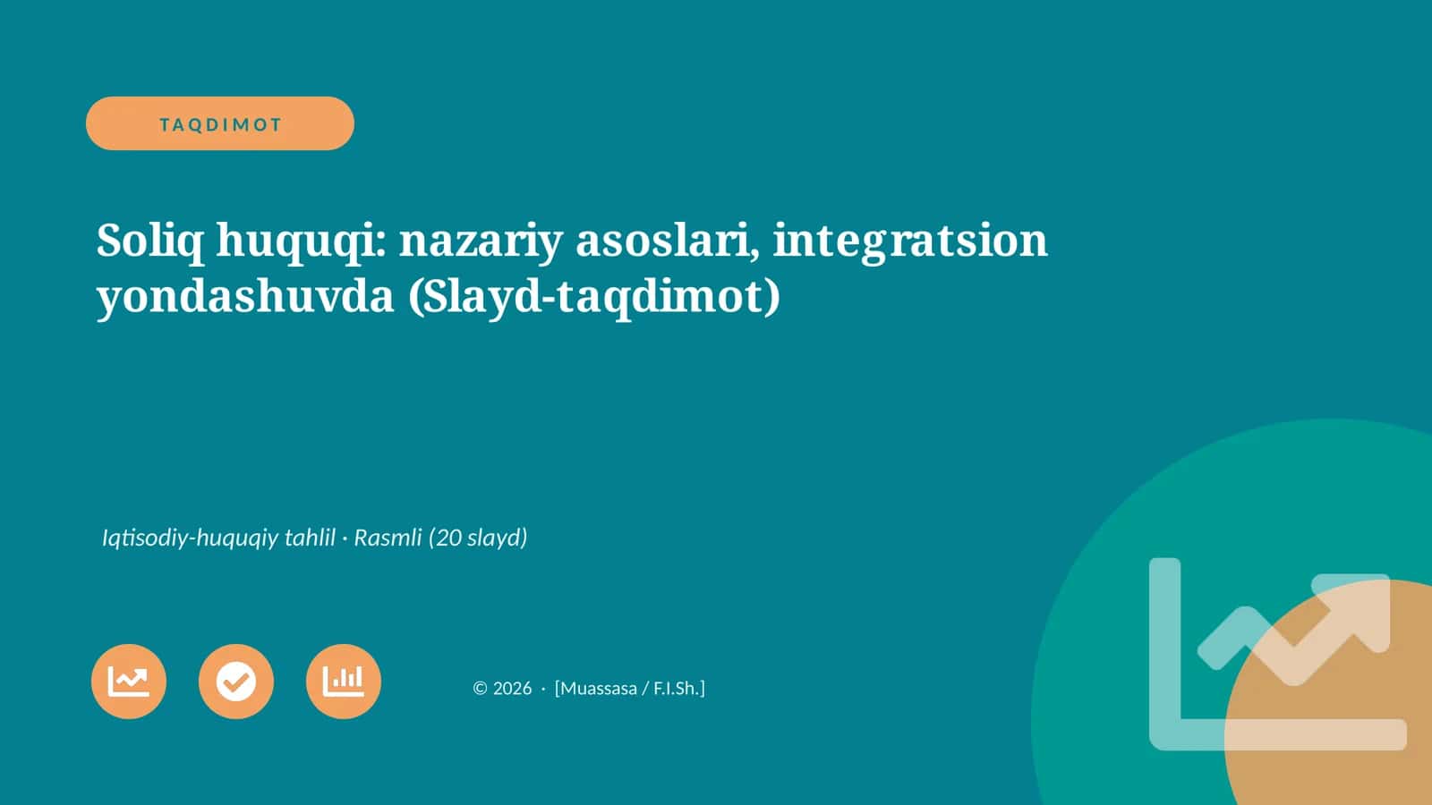 Soliq huquqi: nazariy asoslari, integratsion yondashuvda (Slayd-taqdimot)