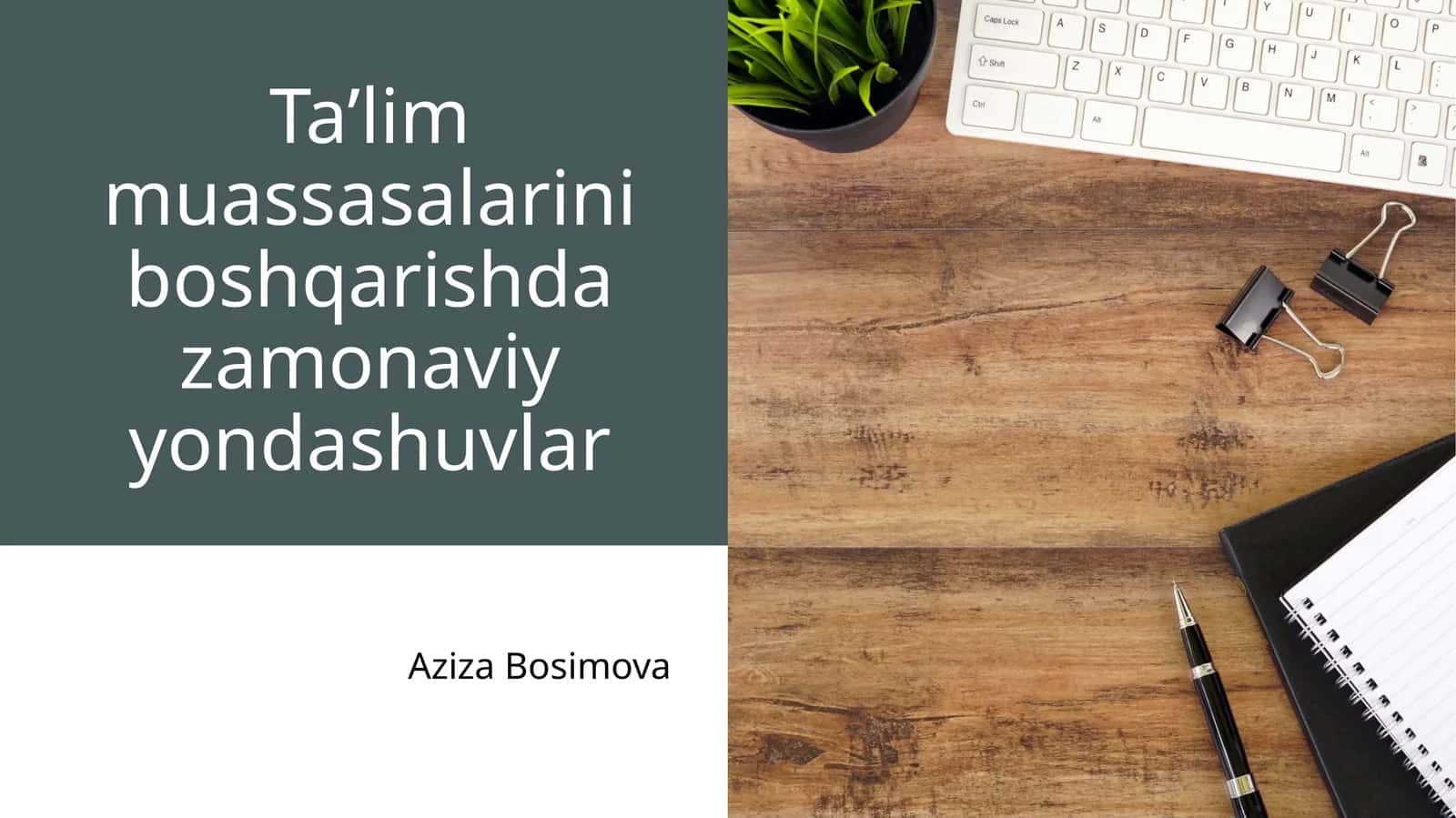 Ta’lim muassasalarini boshqarishda zamonaviy yondashuvlar
