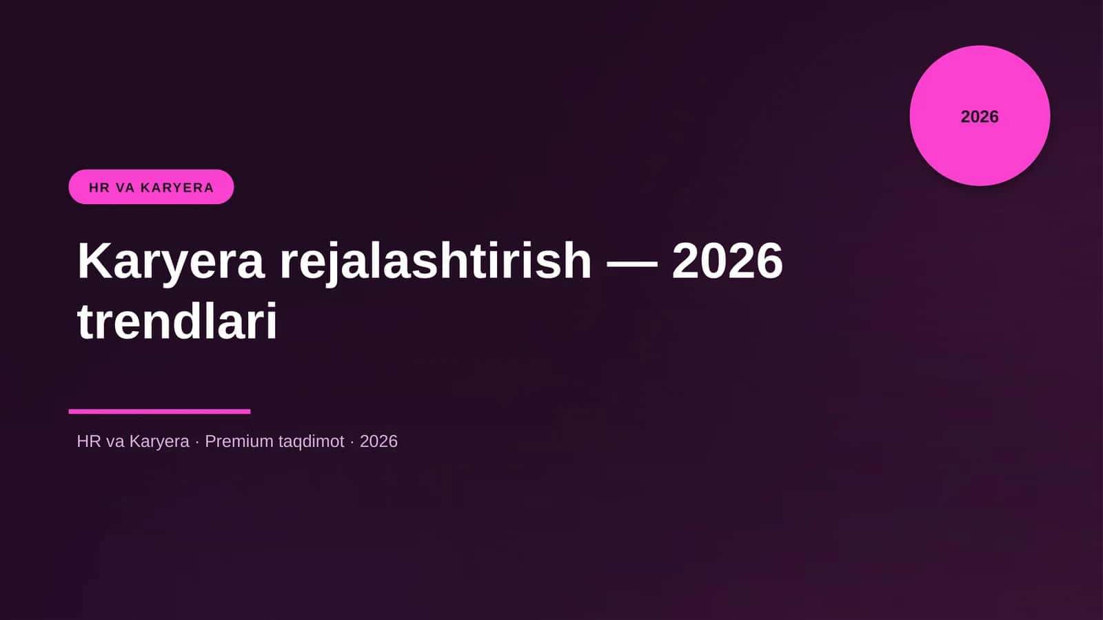 Karyera rejalashtirish — 2026 trendlari