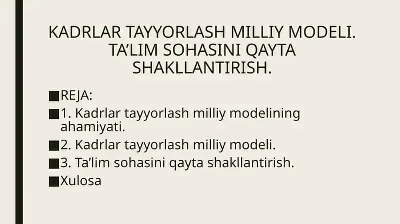 KADRLAR TAYYORLASH MILLIY MODELI. TA’LIM SOHASINI QAYTA SHAKLLANTIRISH