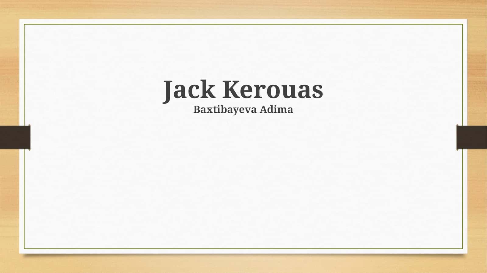 Kerouac: Life, Literature, and the Beat Generation
