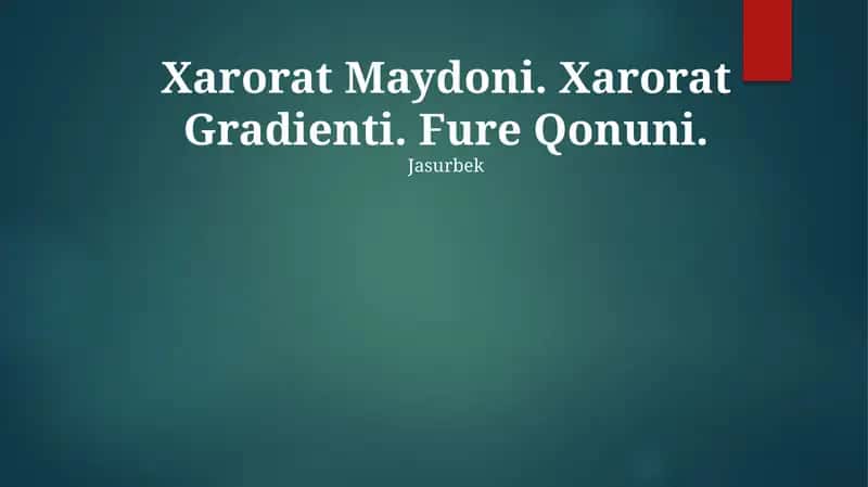 Xarorat Maydoni, Xarorat Gradienti, Fure Qonuni