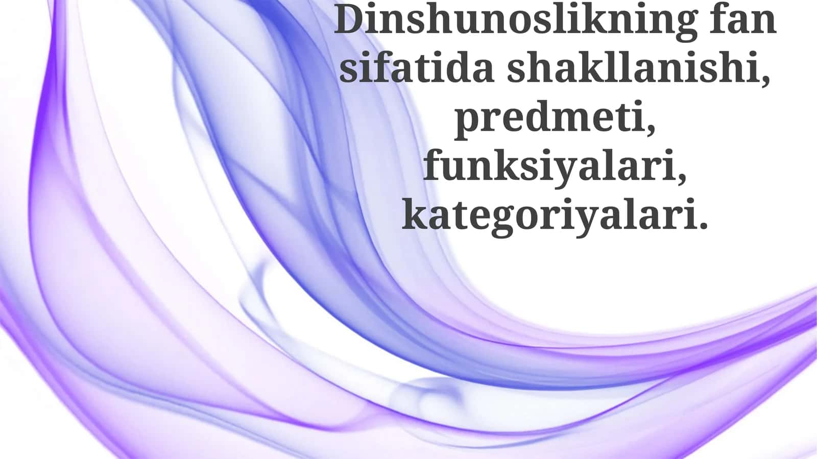 Dinshunoslikningfansifatidashakllanishi,predmeti,funksiyalari,kategoriyalari