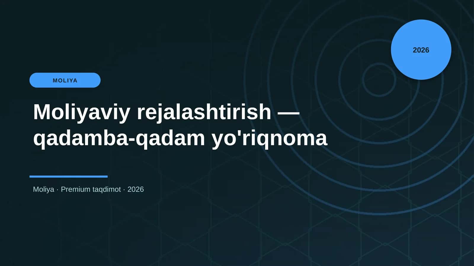 Moliyaviy rejalashtirish — qadamba-qadam yo'riqnoma