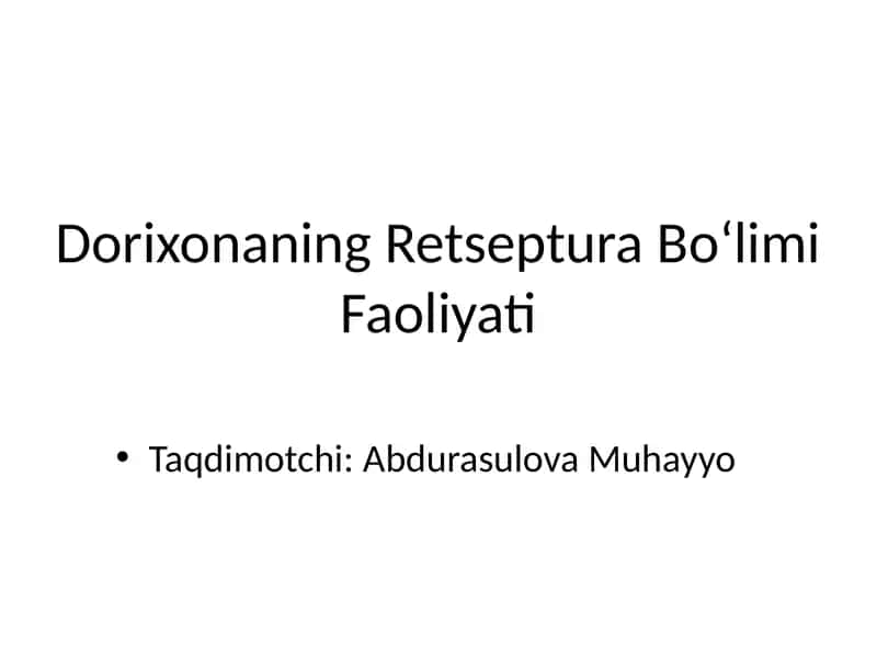 Dorixonaning Retseptura Bo‘limi Faoliyati