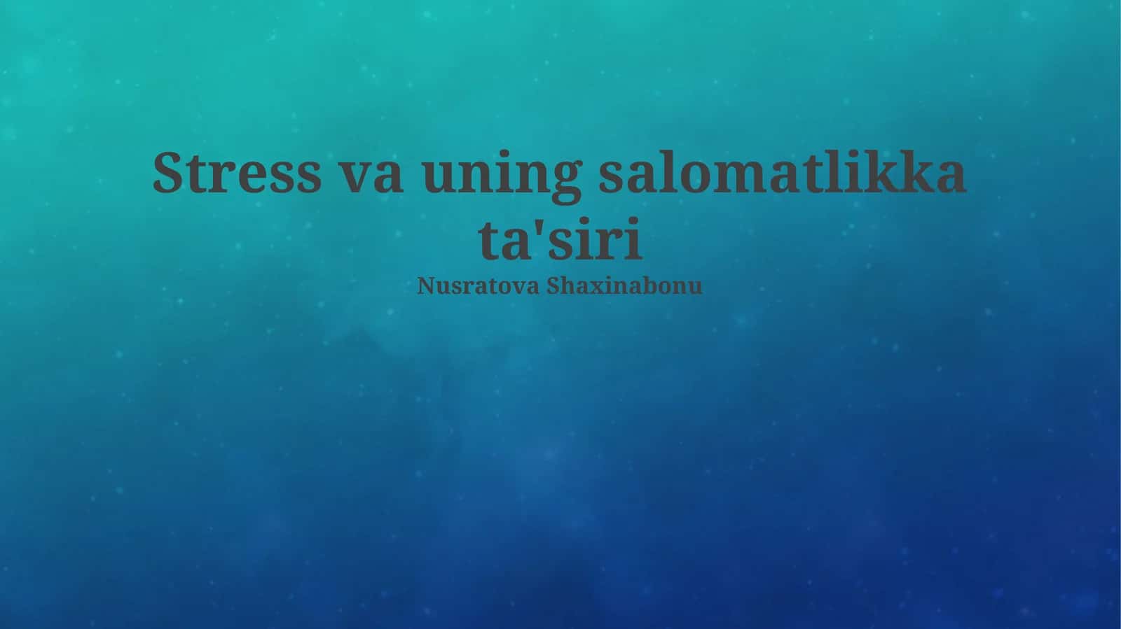Stress va uning salomatlikka ta'siri