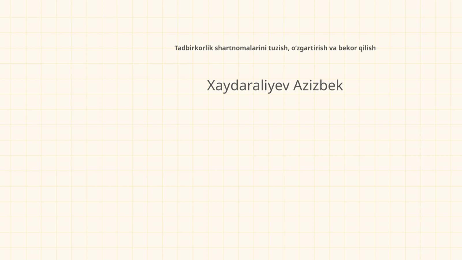 Tadbirkorlik shartnomalarini tuzish, oʻzgartirish va bekor qilish