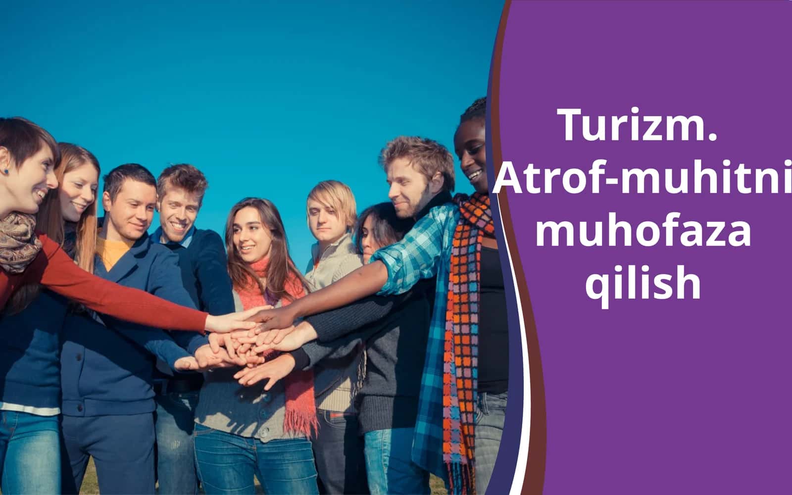 Turizm. Atrof-muhitni muhofaza qilish