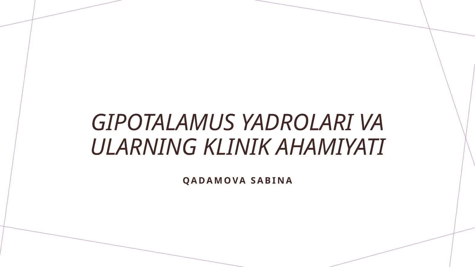 Gipotalamus yadrolari va ularning klinik ahamiyati
