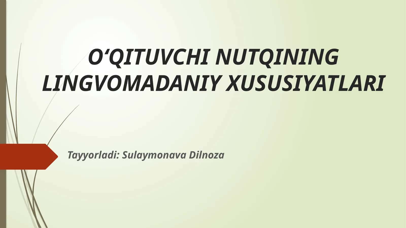 O‘QITUVCHI NUTQINING LINGVOMADANIY XUSUSIYATLARI