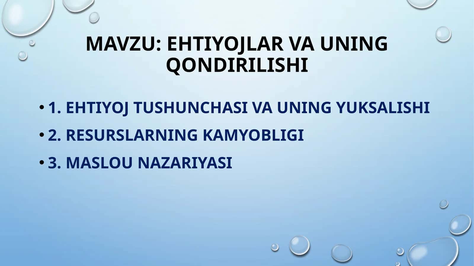 EHTIYOJLAR VA UNING QONDIRILISHI