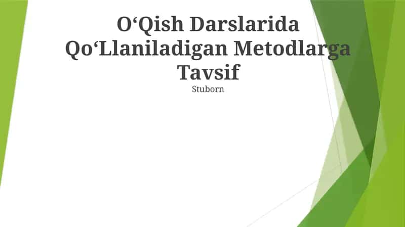 OʻQish Darslarida QoʻLlaniladigan Metodlarga Tavsif