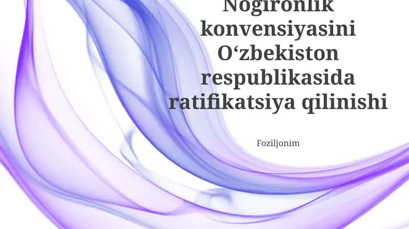 Oʻzbekiston respublikasida nogironlik konvensiyasini ratifikatsiya qilish haqida tahlil