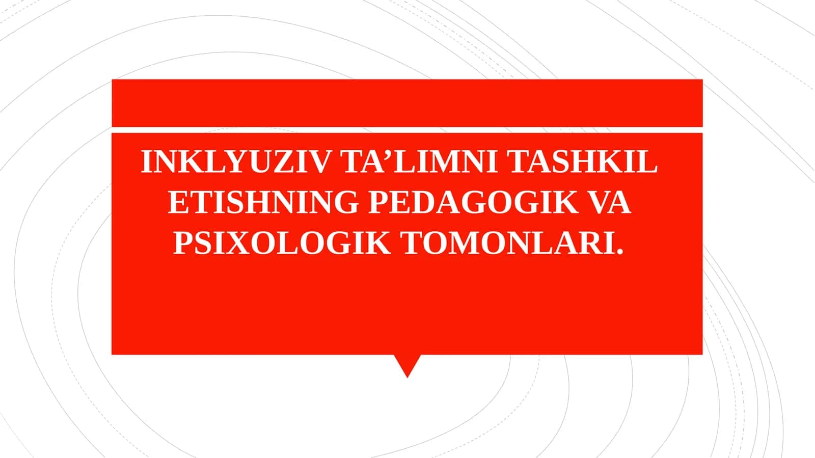 INKLYUZIV TA’LIMNI TASHKIL ETISHNING PEDAGOGIK VA PSIXOLOGIK TOMONLARI