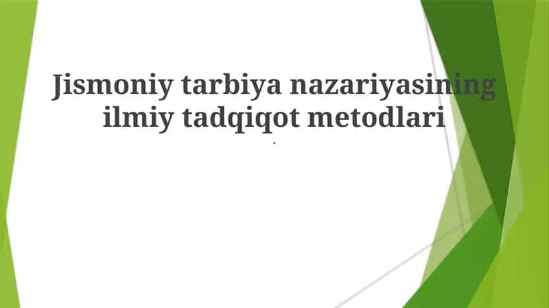 Jismoniy tarbiya nazariyasining ilmiy tadqiqot metodlari