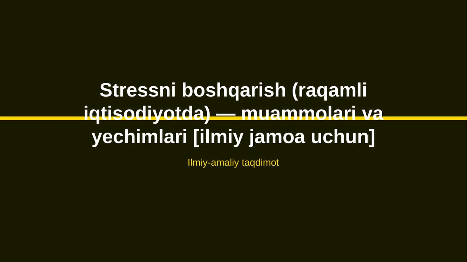 Stressni boshqarish (raqamli iqtisodiyotda) — muammolari va yechimlari [ilmiy jamoa uchun]