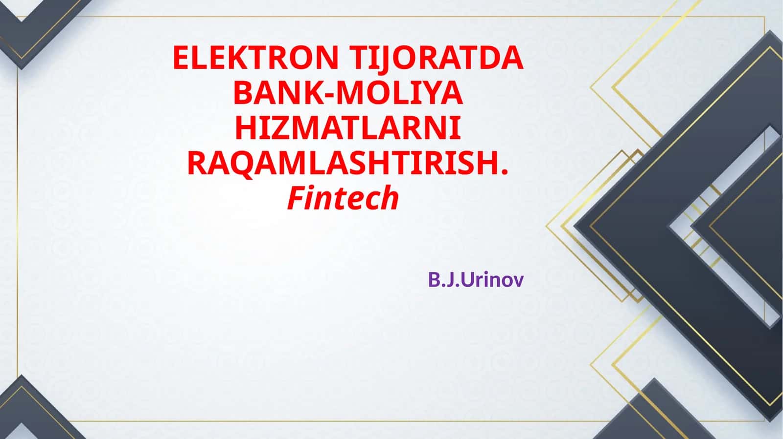 ELEKTRON TIJORATDA BANK-MOLIYA HIZMATLARNIRAQAMLASHTIRISH.Fintech