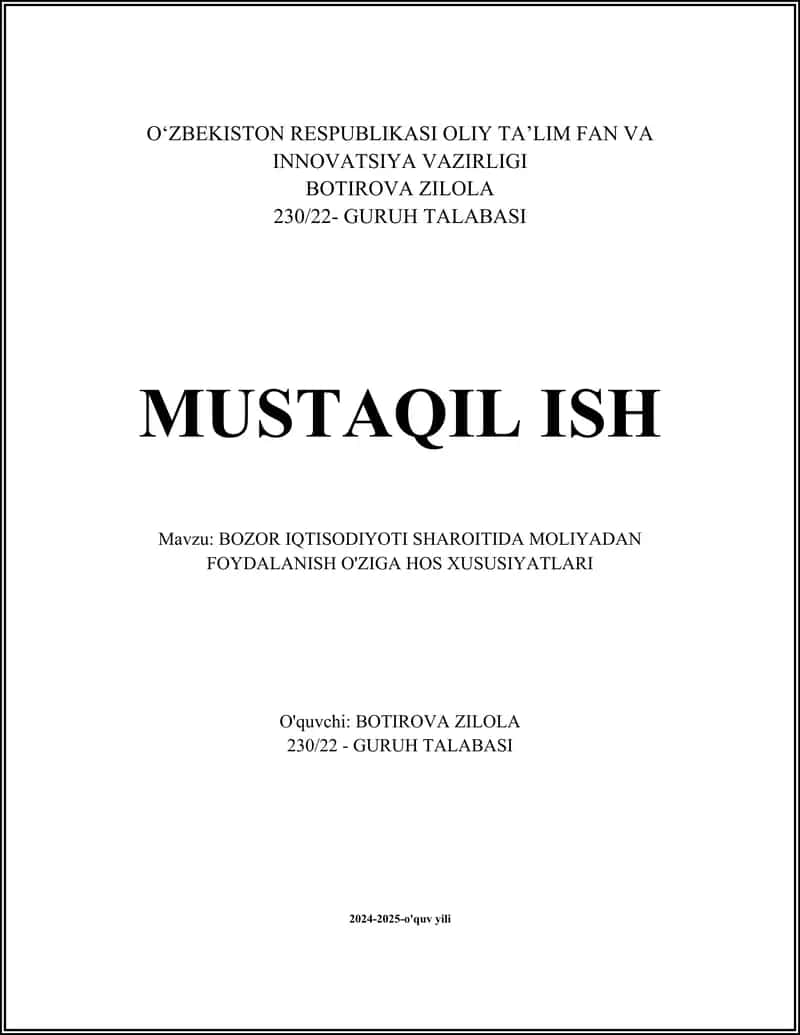 BOZOR IQTISODIYOTI SHAROITIDA MOLIYADAN FOYDALANISH O'ZIGA HOS XUSUSIYATLARI